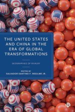 The Us and China in the Era of Global Transformations: Geographies of Rivalry