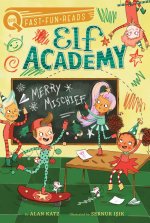 Merry Mischief: Elf Academy 4