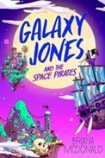 Galaxy Jones and the Space Pirates
