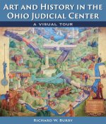 Art and History in the Ohio Judicial Center: A Visual Tour