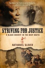 Striving for Justice: A Memoir of a Black Sheriff in the Deep South