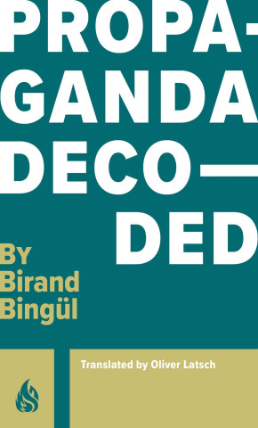 Propaganda Decoded