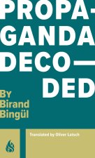 Propaganda Decoded