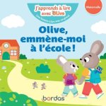 J'apprends a lire avec Olive - Olive, emmene-moi a l'ecole !