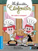 La famille Clafoutis: T4 Un cake à croquer