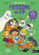 Frissons au CP: Mon année de Frissons au CP