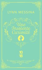 Une insolente curiosité - Une enquête de Beatrice Hyde-Clare