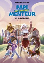 Papi est un super menteur Tome 6