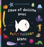 Joue et dessine avec petit poisson blanc