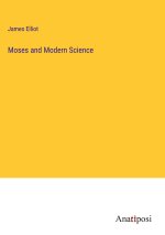 Moses and Modern Science