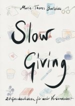 Slow Giving