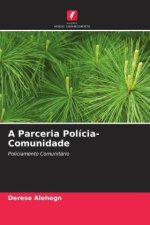 A Parceria Polícia-Comunidade