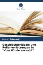Geschlechterideale und Rollenverletzungen in 