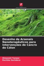 Desenho de Arsenais Nanoterap?uticos para Intervenç?es de Cancro do Cólon