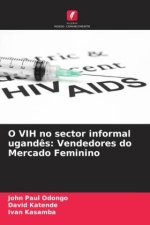 O VIH no sector informal ugand?s: Vendedores do Mercado Feminino