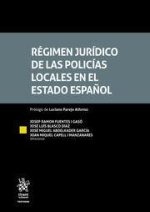 Régimen jurídico de las policías locales en el estado espa?ol