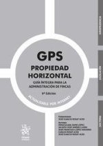 GPS Propiedad Horizontal. Guía Íntegra para la Administración de Fincas 9? Edición