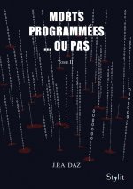 Morts programmées? ou pas, Tome 2