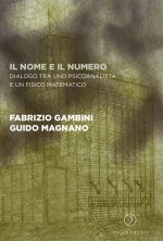 nome e il numero. Dialogo tra uno psicoanalista e un fisico matematico