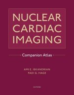 Nuclear Cardiac Imaging Companion Atlas (Hardback)