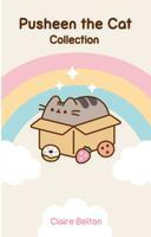 The Pusheen Collection: I Am Pusheen the Cat, the Many Lives of Pusheen the Cat, Pusheen the Cat's Guide to Everything