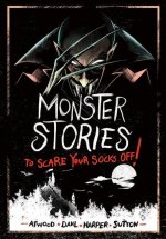 Monster Stories to Scare Your Socks Off!