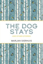 The Dog Stays