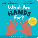 What Are Hands For? Board Book: Training Young Hearts