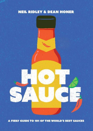 Hot Sauce: The Essential Guide to 101 of the World's Best