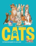 Cats: An Illustrated to Guide to Fantastic Felines