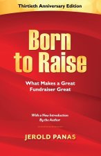 Born to Raise: What Makes a Great Fundraiser Great