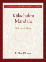 Kalachakra Mandala: The Jonang Tradition