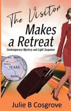 The Visitor Makes a Retreat: Contemporary Mystery and Light Suspense