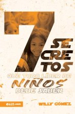 7 Secretos Que Todo Líder de Ni?os Debe Saber