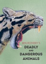 Ben Rothery's Deadly & Dangerous