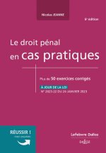 Le droit pénal en cas pratiques. 6e éd.