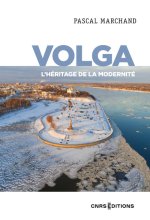 Volga. Le fleuve de la démesure