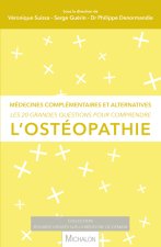 Les 20 grandes questions pour comprendre l'ostéopathie