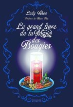 Le grand livre de la magie des bougies