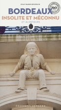Bordeaux insolite et méconnu