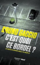 C'est quoi ce bordel - nouvelle version