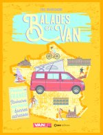 Balades en van - Partout en France - Itinéraires Infos Pratiques et Bonnes adresses