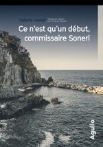 Ce n'est que le début commissaire Soneri