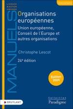 Organisations européennes - Union européenne, Conseil de l'Europe et autres organisations