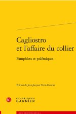 Cagliostro et l'affaire du collier - pamphlets et polémiques