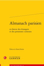 Almanach parisien - en faveur des étrangers et des personnes curieuses