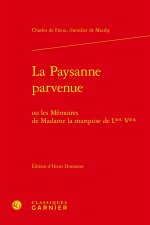 La paysanne parvenue - ou les mémoires de madame la marquise de l** v**