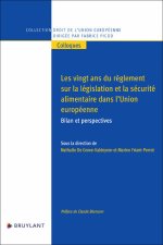Les vingt ans du règlement sur la législation et la sécurité alimentaire dans l'Union européenne - B