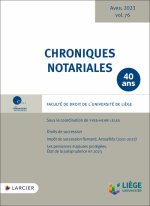 Chroniques notariales. Volume 76
