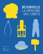 Bourdelle. La mémoire des objets